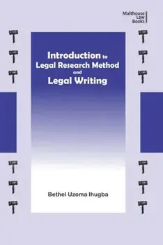 Introduction to Legal Research Method and Legal Writing, Paperback/Bethel Uzoma Ihugba