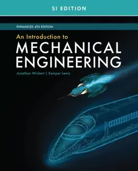 Introduction to Mechanical Engineering, Enhanced, SI Edition, Paperback/Kemper Lewis