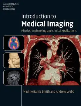 Introduction to Medical Imaging: Physics, Engineering and Clinical Applications, Hardcover/Nadine Barrie Smith