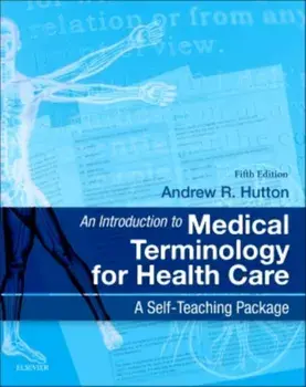 Introduction to Medical Terminology for Health Care. A Self-Teaching Package, Paperback/Andrew, BSc, MSc Hutton