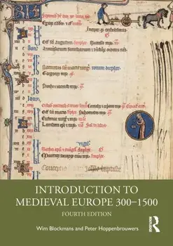 Introduction to Medieval Europe 300-1500. 4 ed, Paperback/Peter Hoppenbrouwers