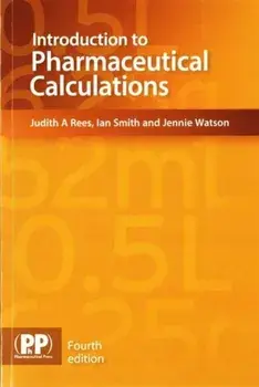 Introduction to Pharmaceutical Calculations, Paperback/Jennie Watson