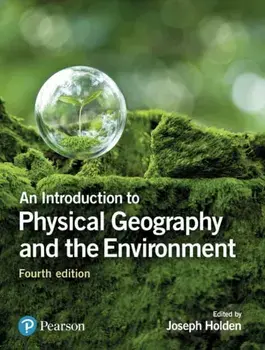 Introduction to Physical Geography and the Environment, Paperback/Joseph A. Holden