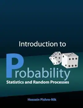 Introduction to Probability, Statistics, and Random Processes, Paperback/Hossein Pishro-Nik