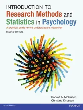 Introduction to Research Methods and Statistics in Psychology. A practical guide for the undergraduate researcher, Paperback/Christina Knussen