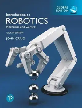 Introduction to Robotics, Global Edition, Paperback/John Craig