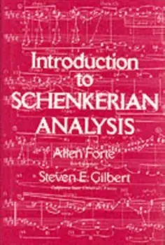 Introduction to Schenkerian Analysis. Form and Content in Tonal Music, Paperback/Steven Gilbert