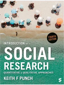 Introduction to Social Research. Quantitative and Qualitative Approaches, 4 Revised edition, Paperback/Keith F Punch