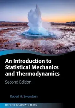 Introduction to Statistical Mechanics and Thermodynamics, Hardback/Robert H. Swendsen