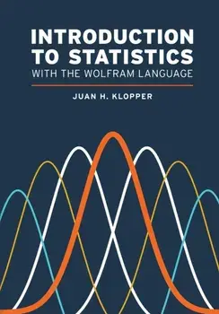 Introduction to Statistics with the Wolfram Language, Paperback/Juan H. Klopper