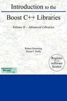 Introduction to the Boost C++ Libraries; Volume II - Advanced Libraries, Hardcover/Robert Demming