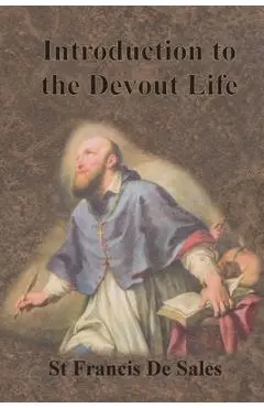 Introduction to the Devout Life - St Francis De Sales