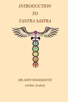 Introduction to the Tantra Sastra, Paperback/John George Woodroffe