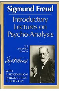 Introductory Lectures on Psycho-Analysis - Sigmund Freud