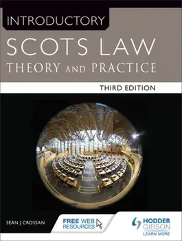 Introductory Scots Law Third Edition. Theory and Practice, Paperback/Sean Crossan