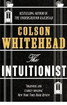 Intuitionist, Paperback/Colson Whitehead