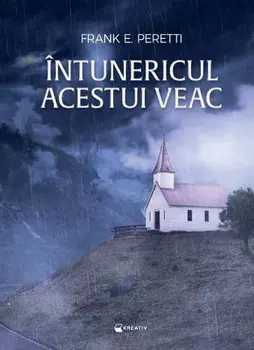 Intunericul acestui veac/Frank E. Peretti