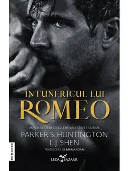 Intunericul lui Romeo/Parker S. Huntington, L.J. Shen