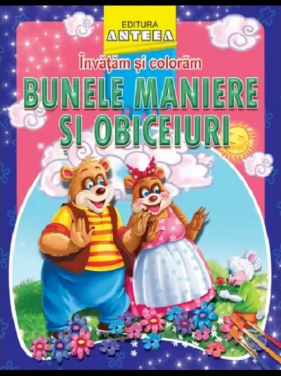 Invatam si coloram. Bunele maniere si obiceiuri |