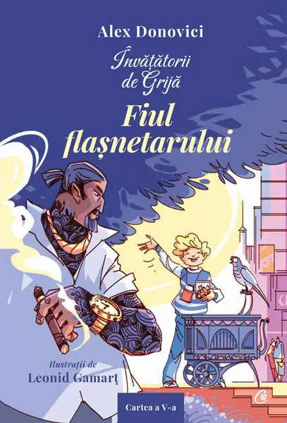Învățătorii de Grijă. Fiul flașnetarului