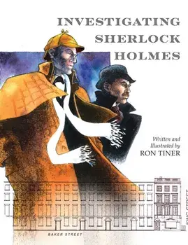Investigating Sherlock Holmes, Paperback/Ron Tiner