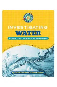 Investigating Water - Charnan Simon