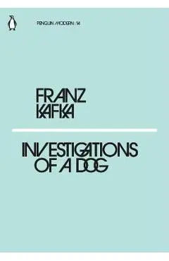 Investigations of a Dog - Franz Kafka