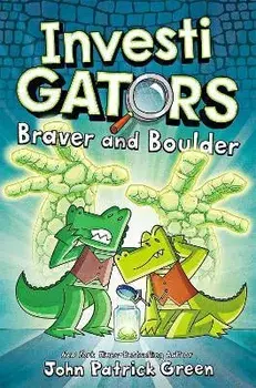 InvestiGators: Braver and Boulder, Paperback/John Patrick Green