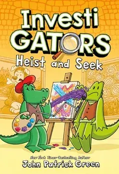 InvestiGators: Heist and Seek, Hardcover/John Patrick Green