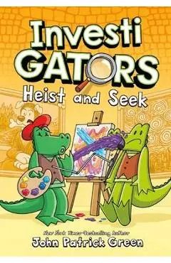 Investigators: Heist and Seek - John Patrick Green