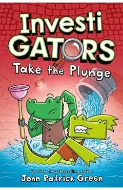 Investigators: Take the Plunge - John Patrick Green