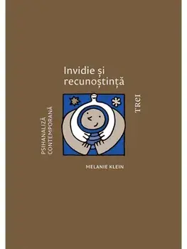 Invidie si recunostinta/Melanie Klein