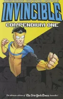 Invincible Compendium, Volume 1, Paperback/Robert Kirkman