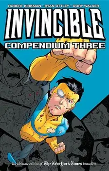 Invincible Compendium Volume 3, Paperback/Robert Kirkman
