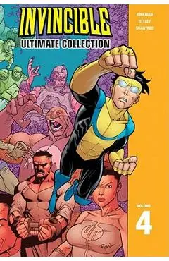 Invincible: The Ultimate Collection Volume 4 - Robert Kirkman