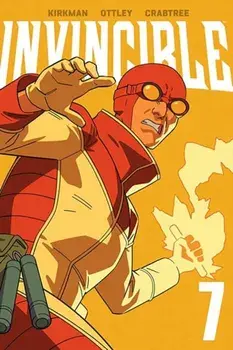 Invincible Volume 7 (New Edition), Paperback/Robert Kirkman
