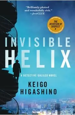 Invisible Helix: A Detective Galileo Novel - Keigo Higashino