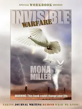Invisible Warfare: Special Workbook Edition, Paperback/Mona Miller