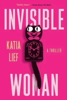 Invisible Woman. A Novel, Paperback/Katia Lief