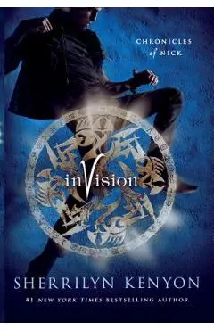 Invision: Chronicles of Nick - Sherrilyn Kenyon