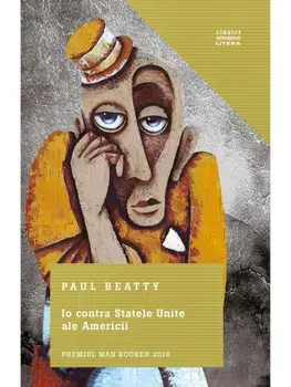 Io contra Statele Unite ale Americii/Paul Beatty