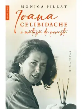 Ioana Celibidache, o matusa de poveste/Monica Pillat
