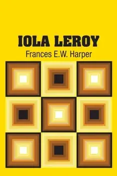 Iola Leroy, Paperback/Frances E. W. Harper
