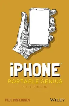 iPhone Portable Genius. 6th Edition, Paperback/Paul McFedries