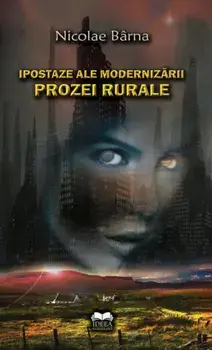Ipostaze ale modernizarii prozei rurale/Nicolae Barna