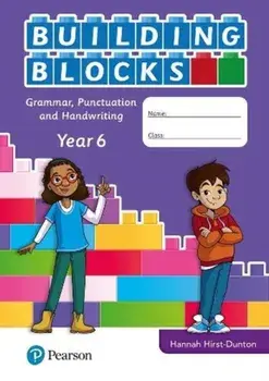 iPrimary Building Blocks: Spelling, Punctuation, Grammar and Handwriting Year 6, Paperback/Hannah Hirst-Dunton