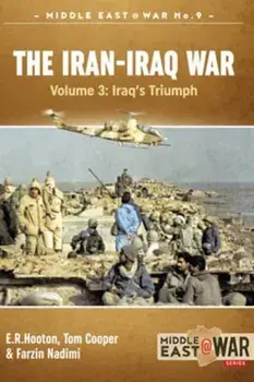 Iran-Iraq War - Volume 3. The Forgotten Fronts, Paperback/Farzin Nadimi
