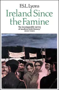 Ireland Since the Famine. Volume 1, Paperback/F. S. L. Lyons