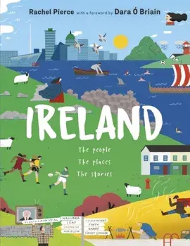 Ireland: The People, The Places, The Stories, Hardback/Dara O Briain