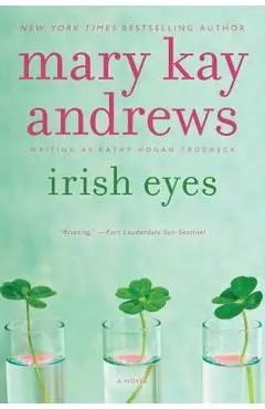 Irish Eyes: A Callahan Garrity Mystery - Mary Kay Andrews